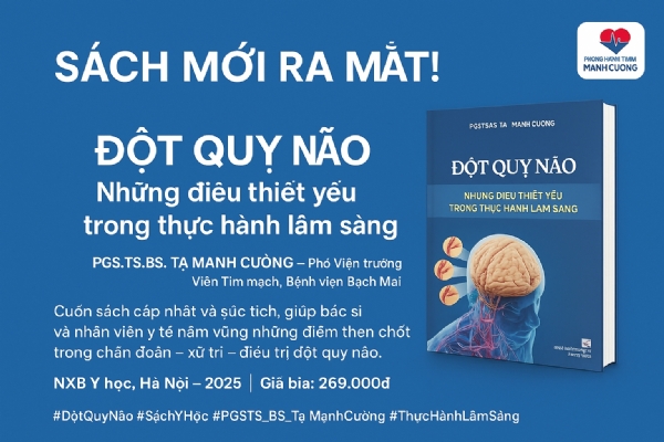 📘 SÁCH MỚI RA MẮT:  ĐỘT QUỴ NÃO – Những điều thiết yếu trong thực hành lâm sàng  